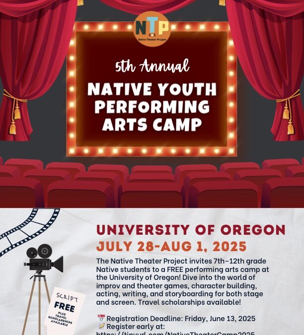 Flyer promoting the 5th Annual Native Youth Performing Arts Camp at the University of Oregon, July 28–August 1, 2025, for Native students in grades 7–12.